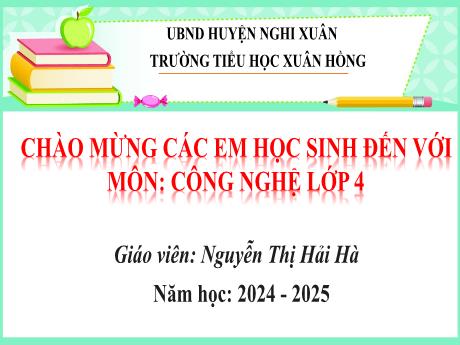 Bài giảng Công nghệ Lớp 4 (Kết nối tri thức) - Phần 1: Công nghệ và đời sống - Bài 4: Gieo hạt hoa, cây cảnh trong chậu (Tiết 1) - Nguyễn Thị Hải Hà