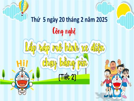 Bài giảng Công nghệ Lớp 5 (Kết nối tri thức) - Phần 2: Thủ công kĩ thuật - Bài 7: Lắp ráp mô hình xe điện chạy bằng pin (Tiết 2)