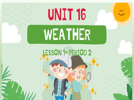 Bài giảng Tiếng Anh Lớp 4 (Global Success) - Unit 16: Weather - Lesson 1. Period 2