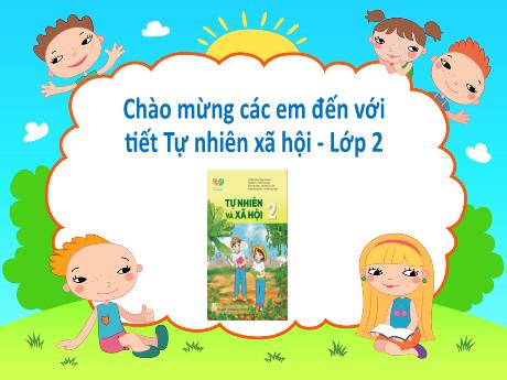 Bài giảng Tự nhiên và Xã hội Lớp 2 (Kết nối tri thức) - Chủ đề 2: Trường học - Bài 6: Chào đón ngày khai giảng (Tiết 1)